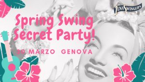(Genova) Spring Swing Secret Party @ Génova | Génova | Liguria | Italia